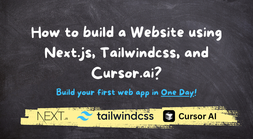 Zero to One: How to Build a Web App using Next.js, TailwindCSS, and Cursor AI (for beginners)